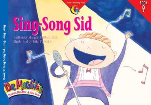 Sing-Song Sid (Dr. Maggie's Phonics Readers Series: a New View, 9) Reading Aloud & Learning to Read