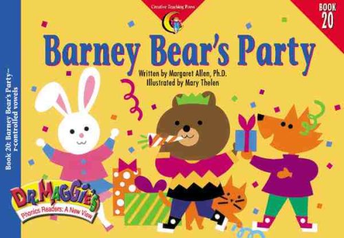 Barney Bear's Party (Dr. Maggie's Phonics Readers Series: a New View, 20, Band 20) Novels & Short Stories