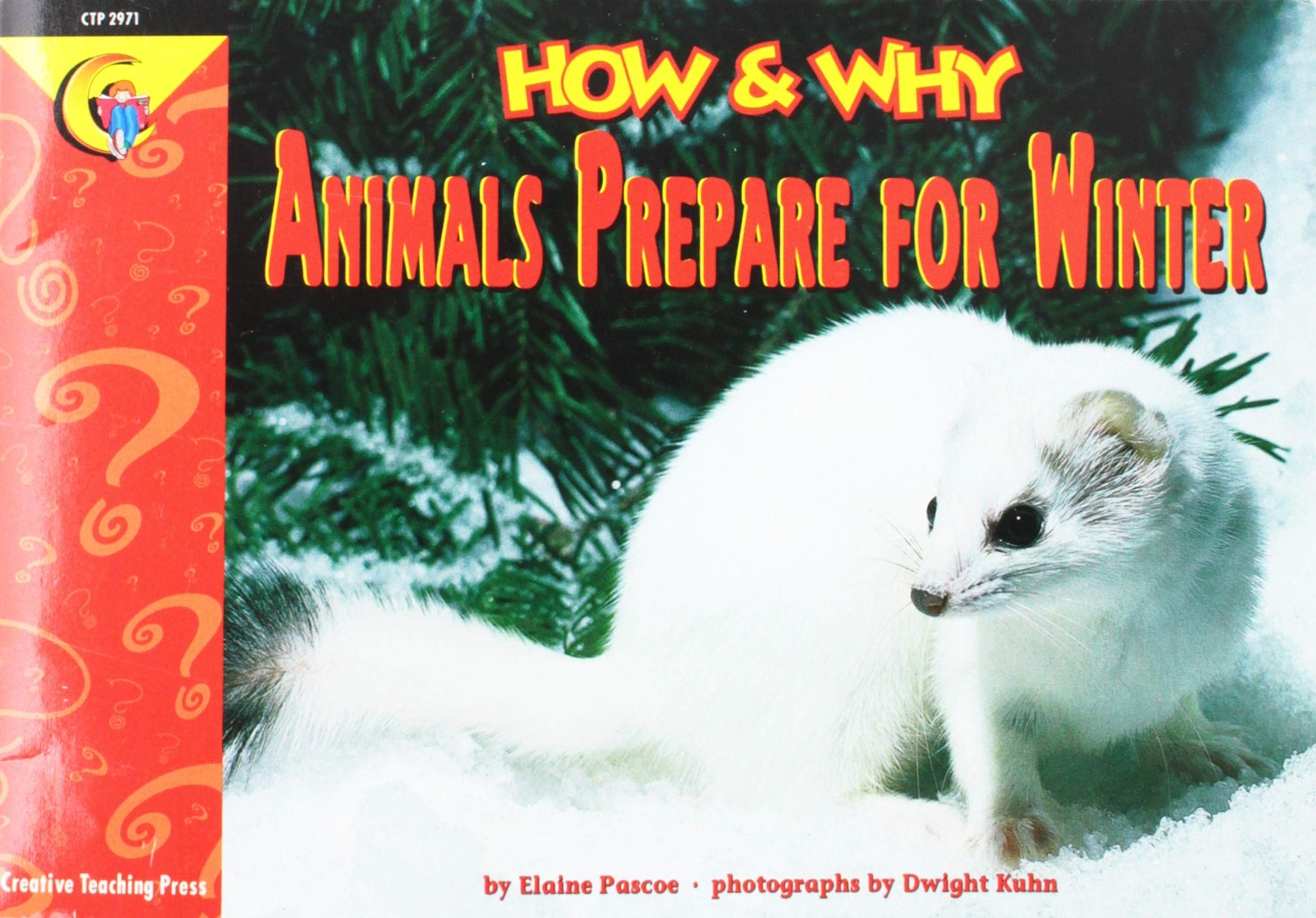 How and Why Animals Prepare for Winter (How and Why Series) Non-fiction
