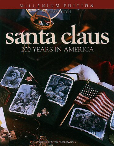 Santa Claus: An American Treasure in Counted Cross Stitch (Christmas Remembered, Band 18) Hobbies & Crafts