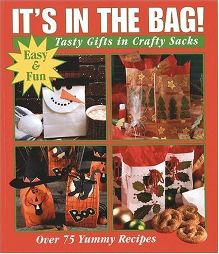 It's in the Bag: Tasty Gifts in Crafty Sacks book