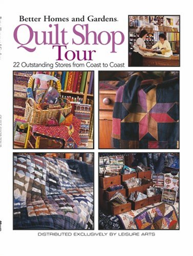 Quilt Shop Tour (Leisure Arts #3654) Books