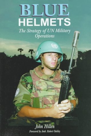 Blue Helmets: The Strategy of UN Military Operations (Association of the United States Army S.) Computer Science