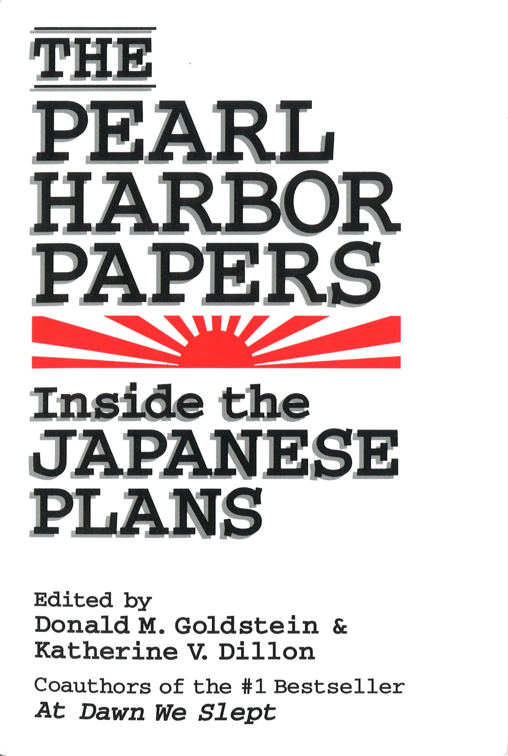 The Pearl Harbor Papers: Inside the Japanese Plans Social Sciences
