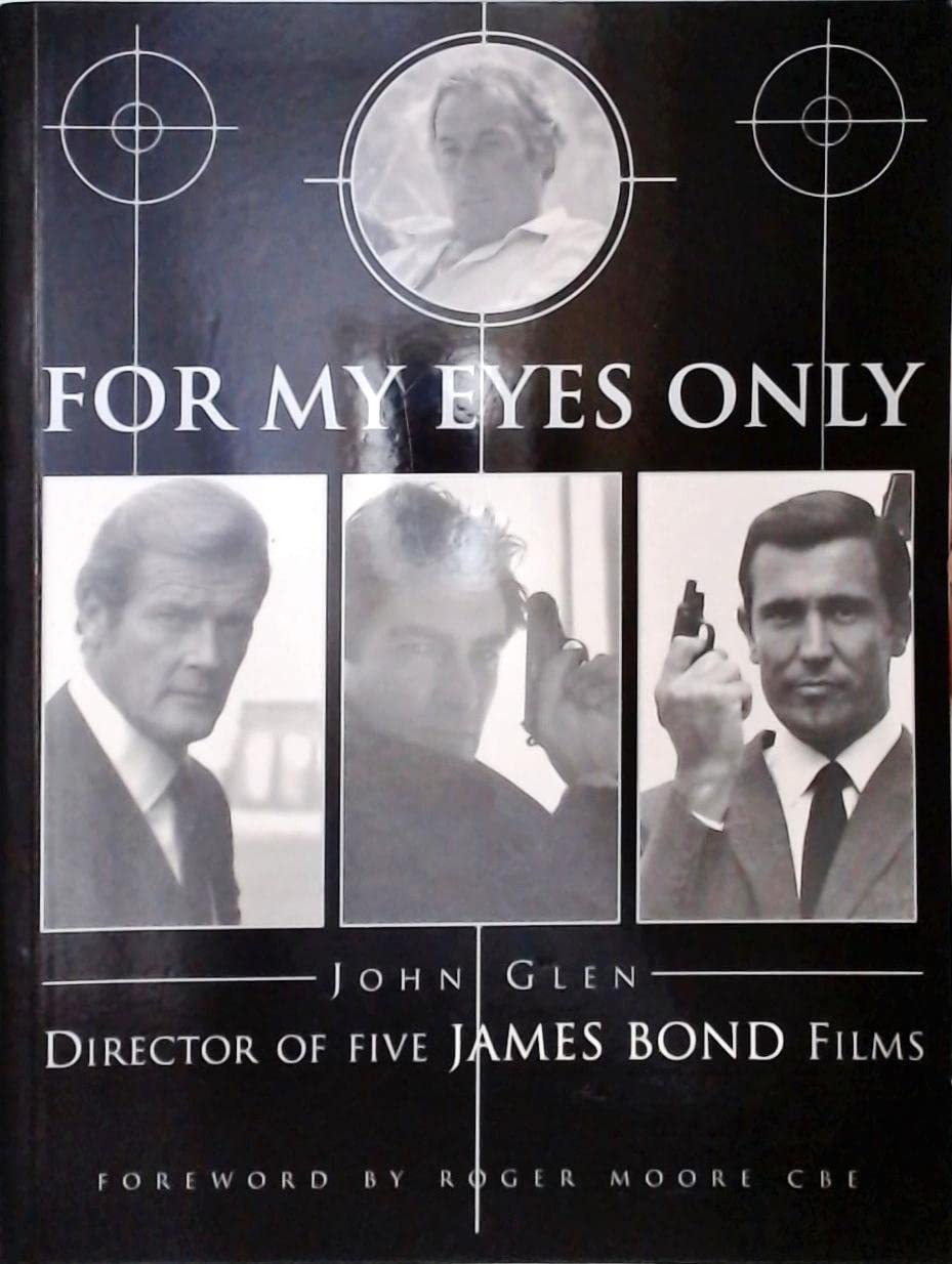 For My Eyes Only: My Life with James Bond Film, Art & Culture
