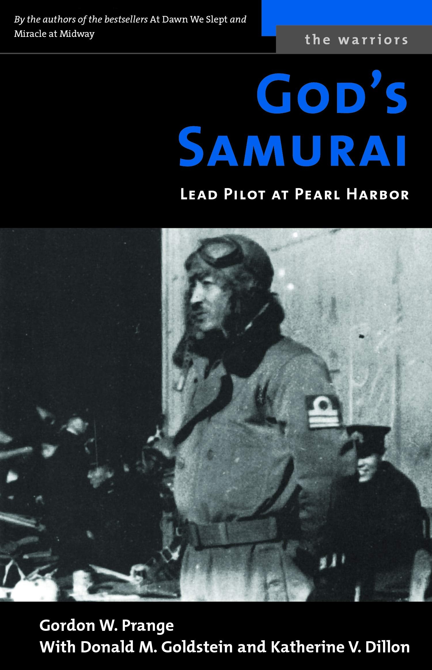 God's Samurai: Lead Pilot at Pearl Harbor (The Warriors) Politics & Society