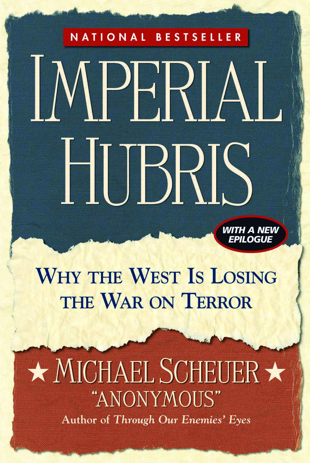 Imperial Hubris: Why the West Is Losing the War on Terror Social Sciences