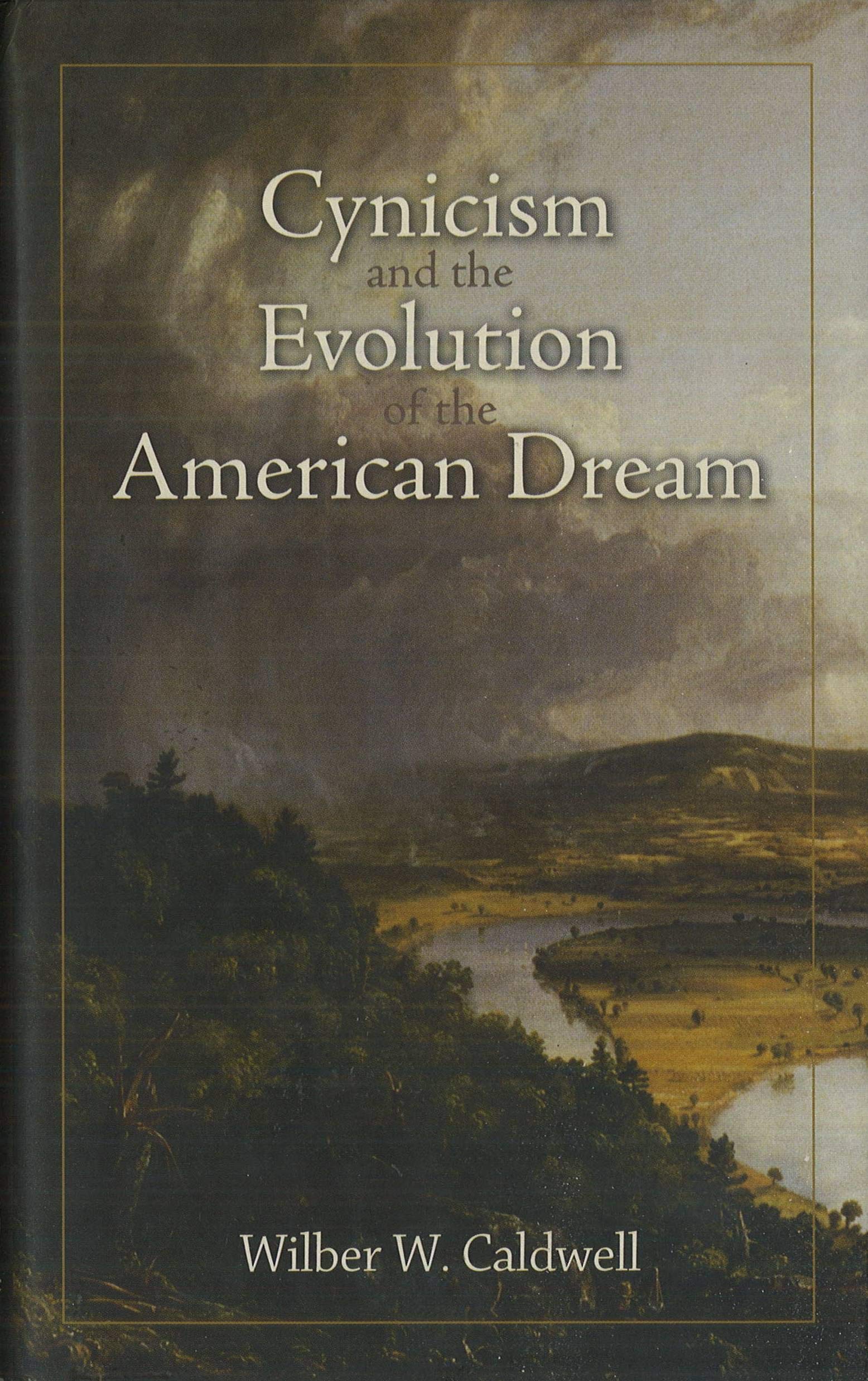 Cynicism and the Evolution of the American Dream Social Sciences