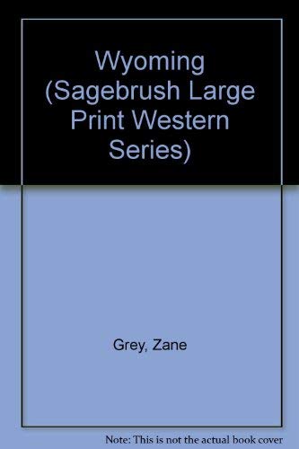 Wyoming (Sagebrush Large Print Western Series) Contemporary literature