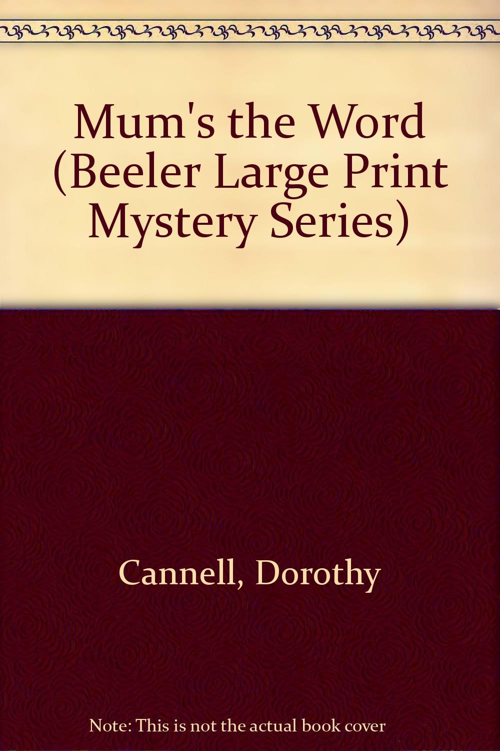 Mum's the Word (Beeler Large Print Mystery Series) Detective & CSI