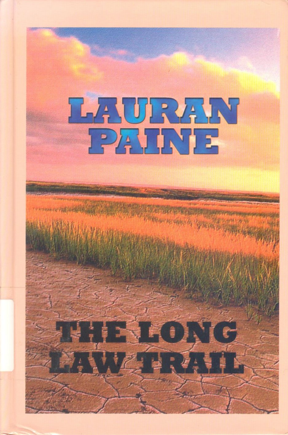 The Long Law Trail (Sagebrush Large Print Western Series) Contemporary literature