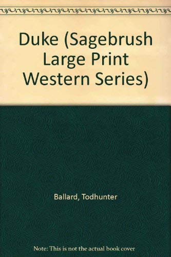 Duke (Sagebrush Large Print Western Series) Contemporary literature