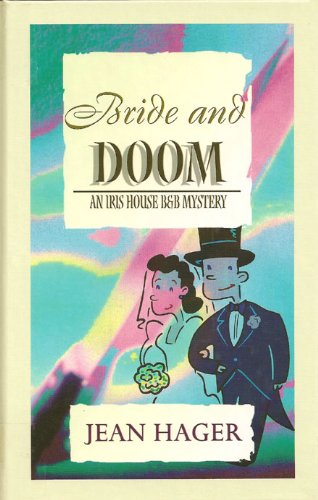 Bride and Doom: An Iris House B&B Mystery (Beeler Large Print Mystery Series) Detective & CSI
