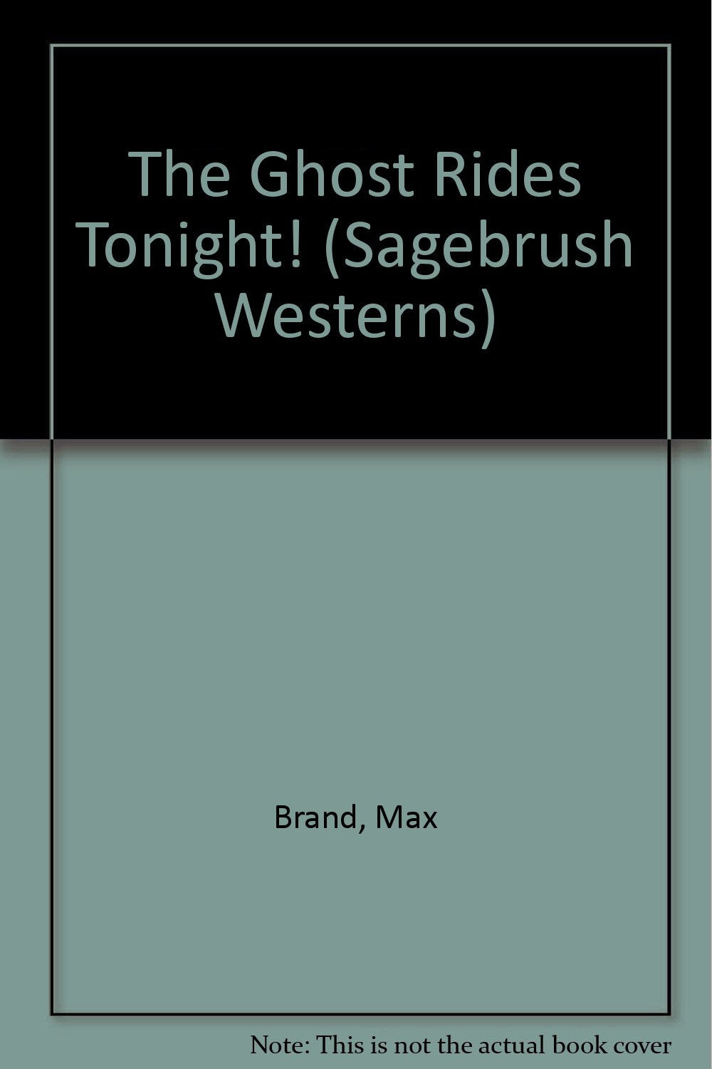 The Ghost Rides Tonight (Sagebrush Large Print Western Series) Contemporary literature
