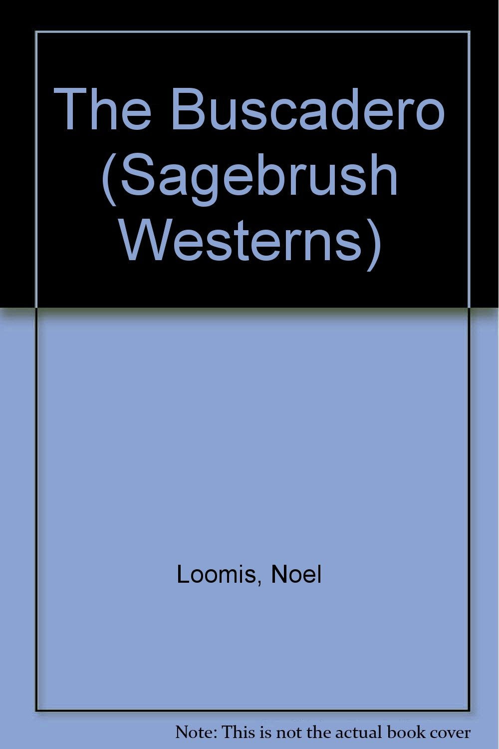 The Buscadero (Sagebrush Large Print Western Series) Contemporary literature