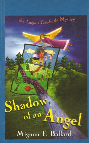 Shadow of an Angel (Beeler Large Print Mysteries: Augusta Goodnight) Detective & CSI
