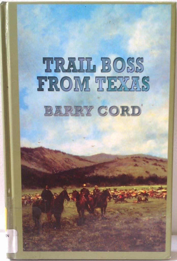Trail Boss from Texas (Sagebrush Large Print Western Series) Contemporary literature