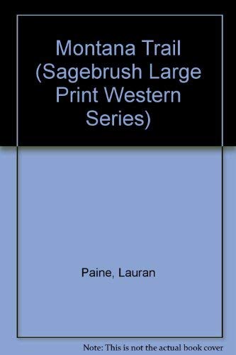 Montana Trail (Sagebrush Large Print Western Series) Contemporary literature