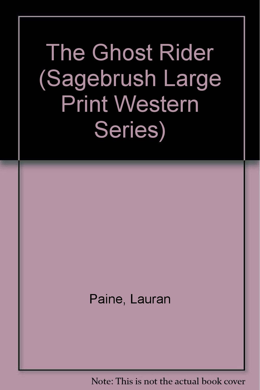The Ghost Rider (Sagebrush Large Print Western Series) Contemporary literature