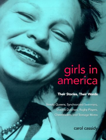 Girls in America: Their Stories, Their Words Social Sciences