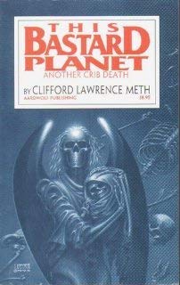 Title: This Bastard Planet Another Crib Death book