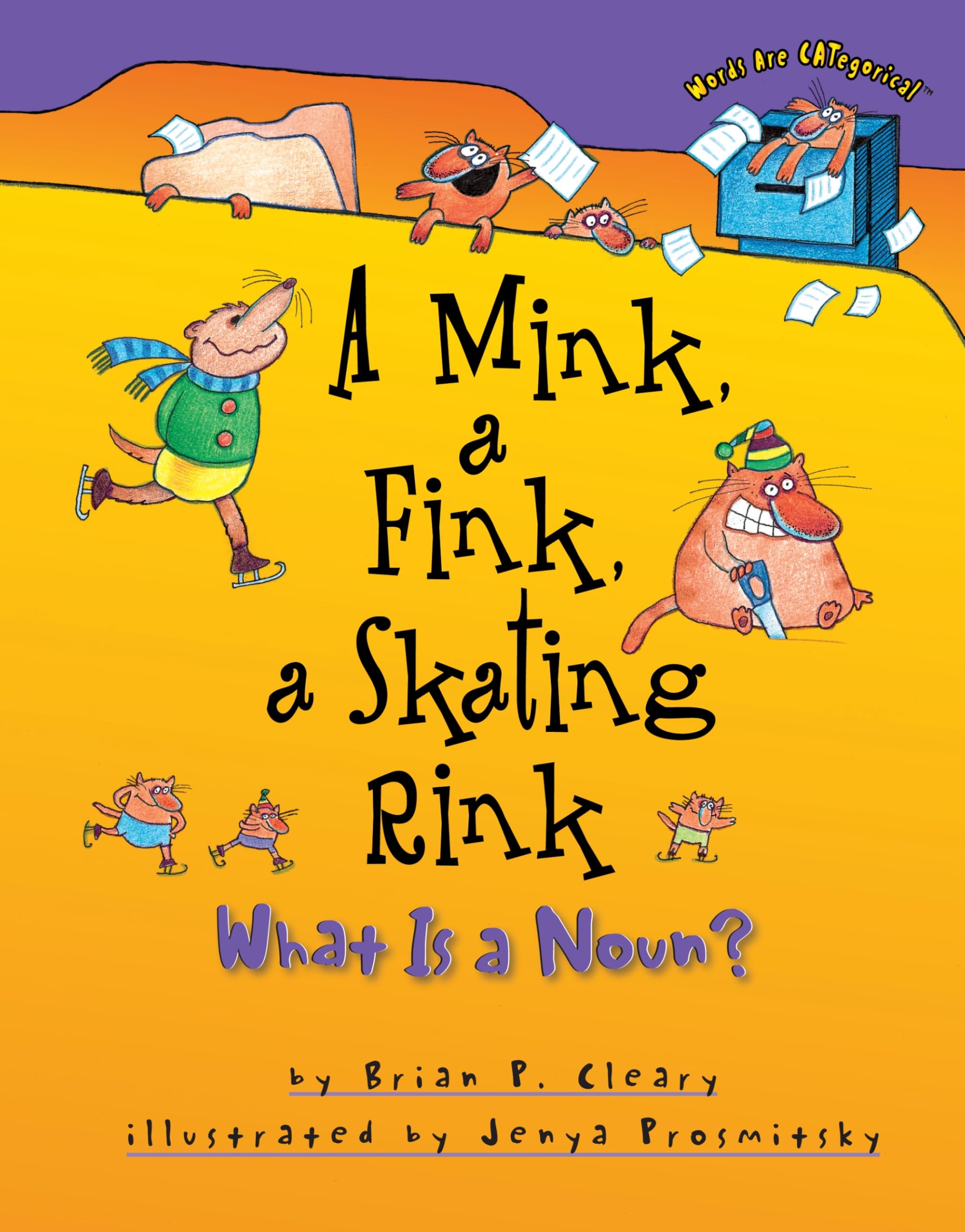 A Mink, a Fink, a Skating Rink Reading Aloud & Learning to Read