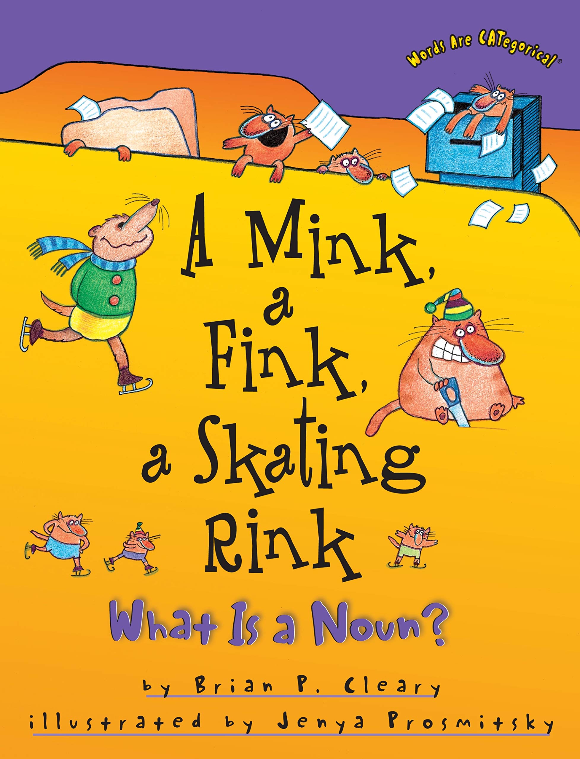 A Mink, a Fink, a Skating Rink: What Is a Noun? (Words are Categorical) Learning & Reference