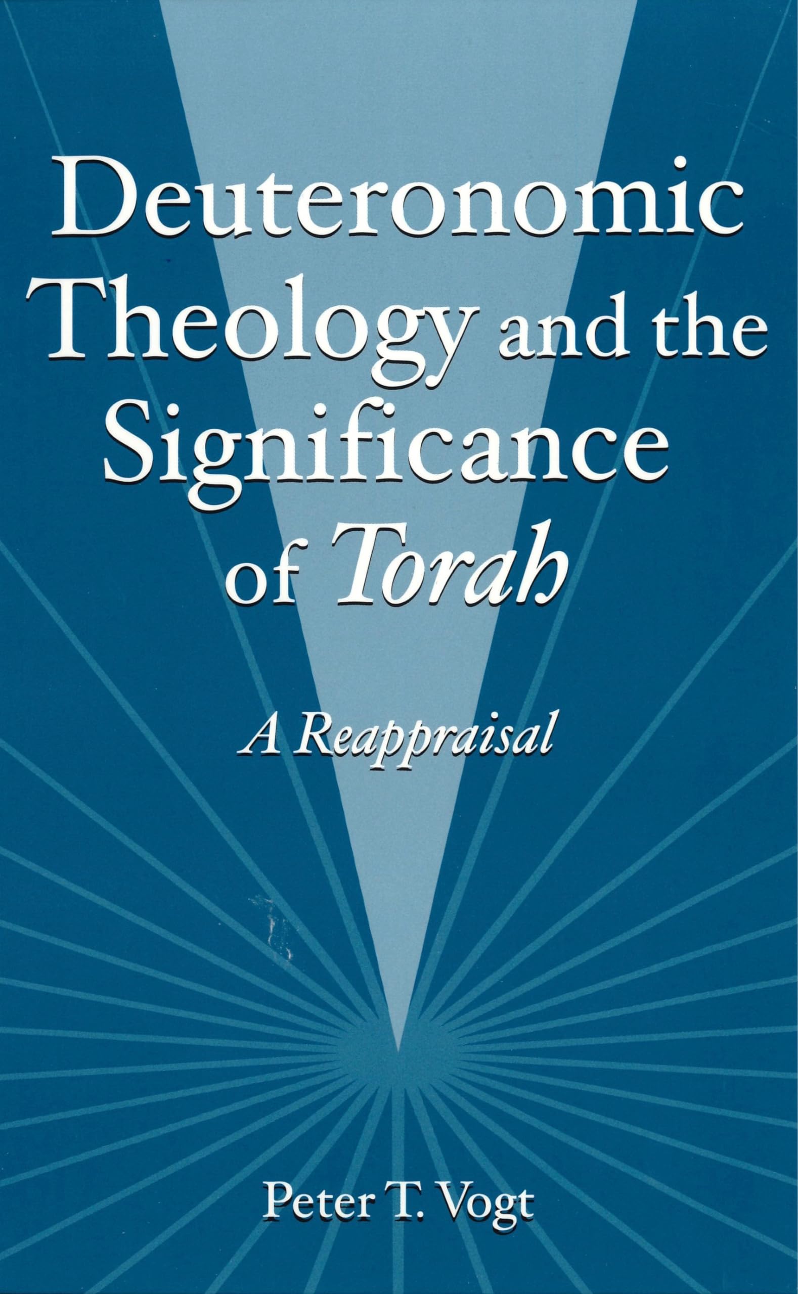Deuteronomic Theology and the Significance of Torah Politics & History