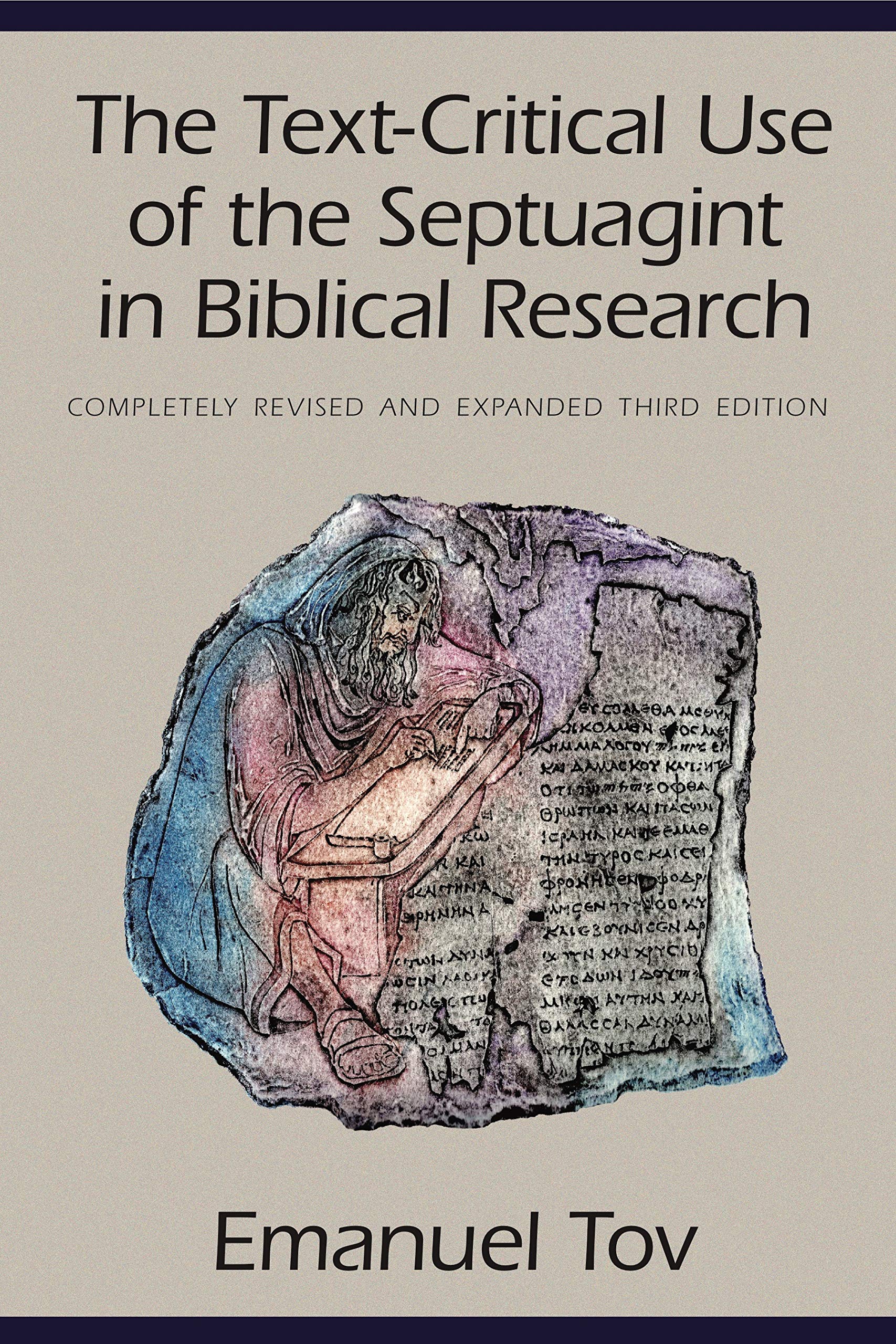 The Text-Critical Use of the Septuagint in Biblical Research Politics & History