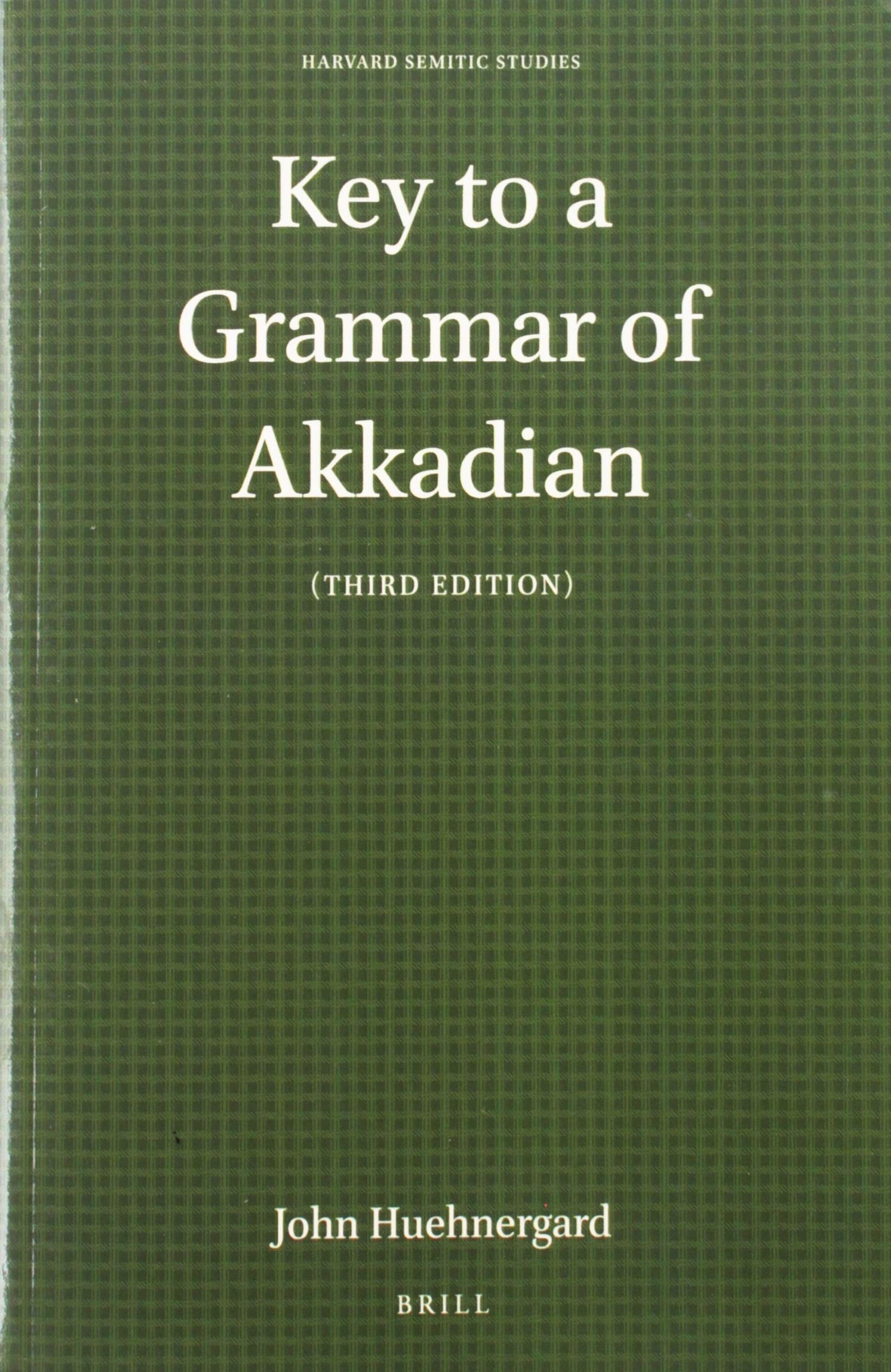 Key to a Grammar of Akkadian (Third Edition) Social Sciences