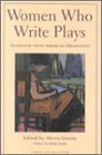 Women Who Write Plays: Interviews With American Dramatists (An Art of Theater Book) Social Sciences