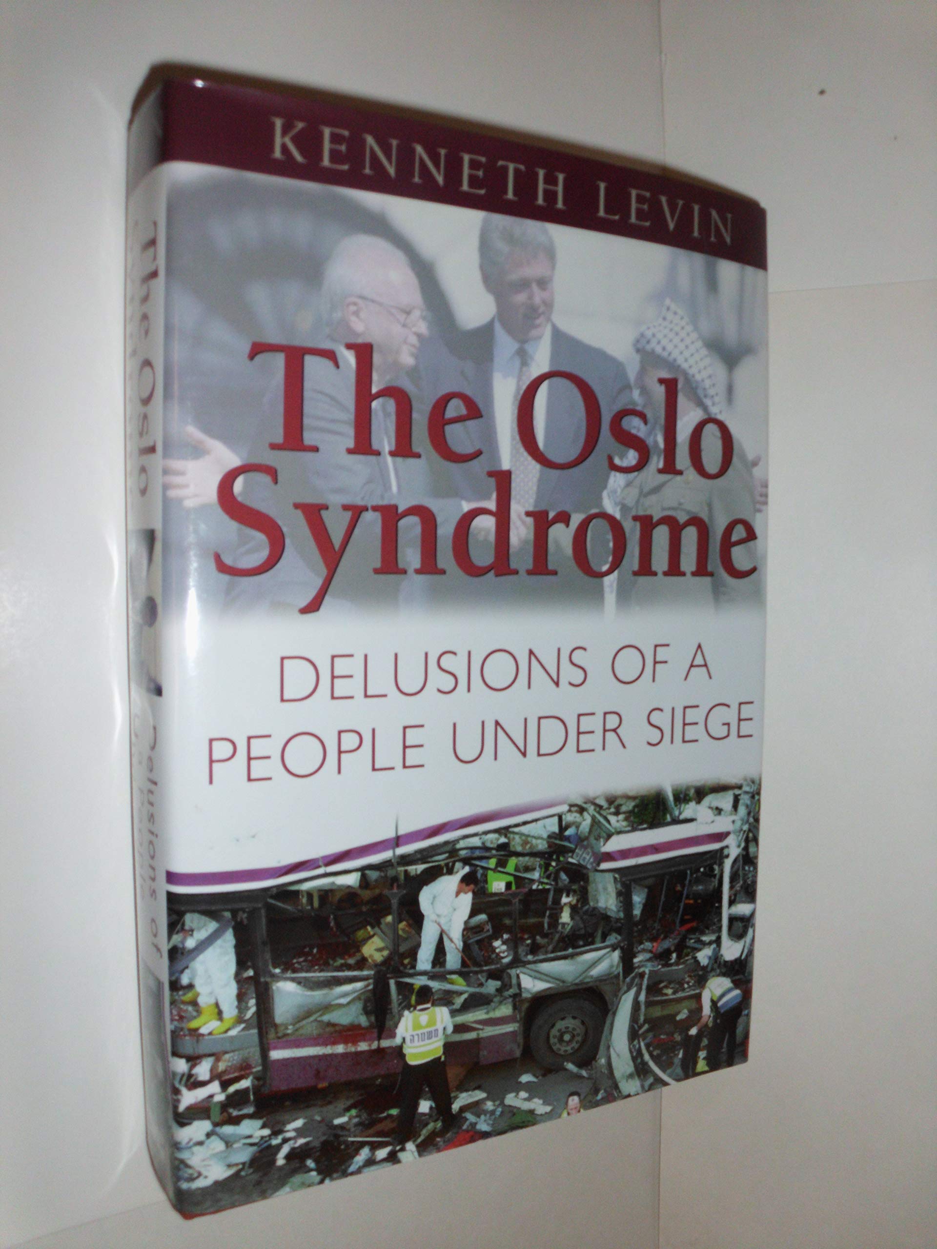 The Oslo Syndrome: Delusions Of A People Under Siege Social Sciences