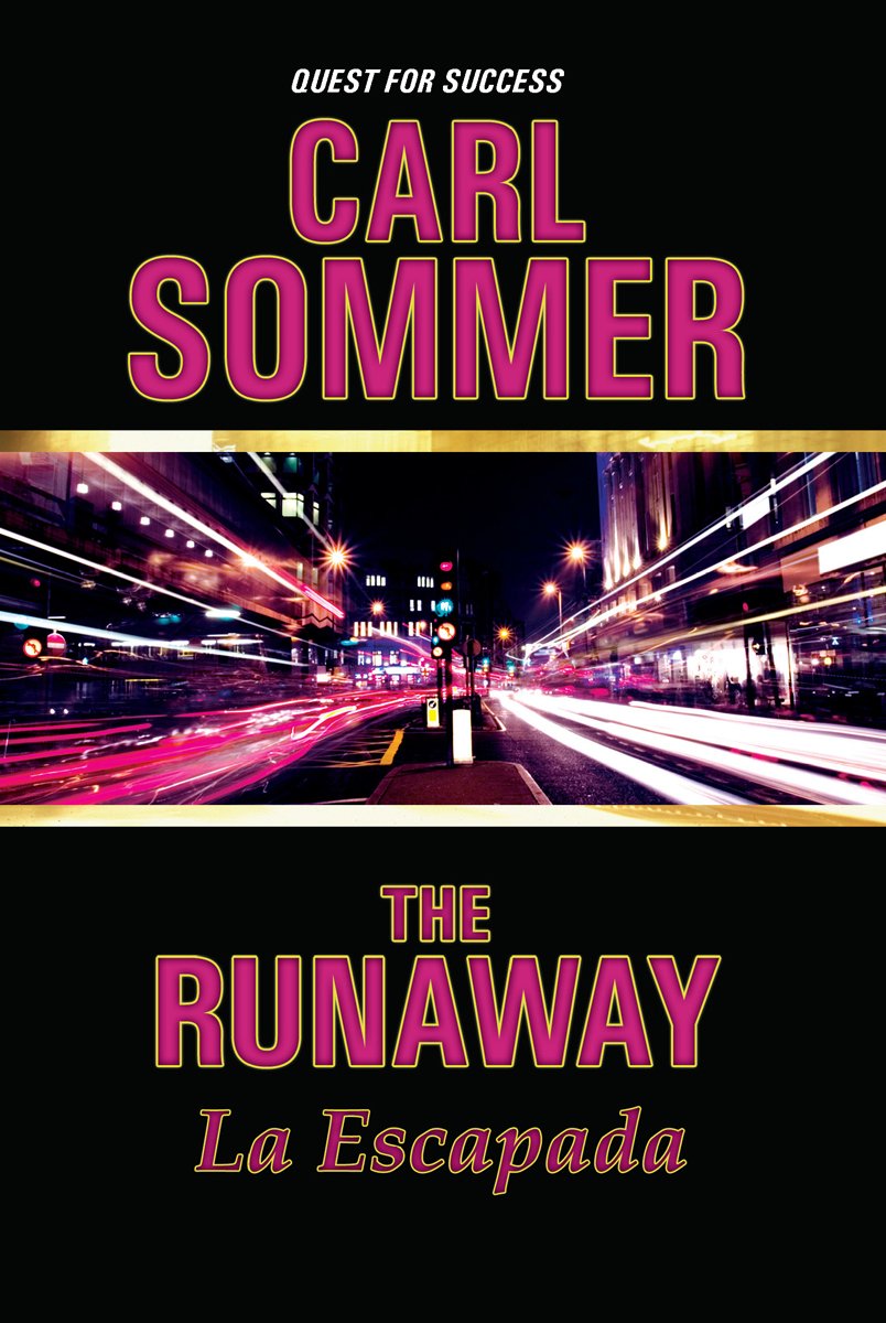 The Runaway / La Escapada (Quest for Success / En busqueda del exito, Band 10) Books
