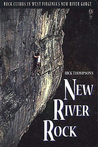 New River Rock, 2nd: Rock Climbs in West Virginia's New River Gorge (Falcon Guides Rock Climbing) Leisure, Home & Garden