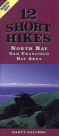 San Francisco Bay Area: North Bay (Twelve Short Hikes Series) Leisure, Home & Garden