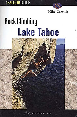 Rock Climbing Lake Tahoe (Falcon Guide) Leisure & Fun