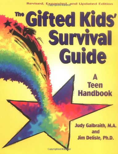 The Gifted Kids Survival Guide: A Teen Handbook Education & Training