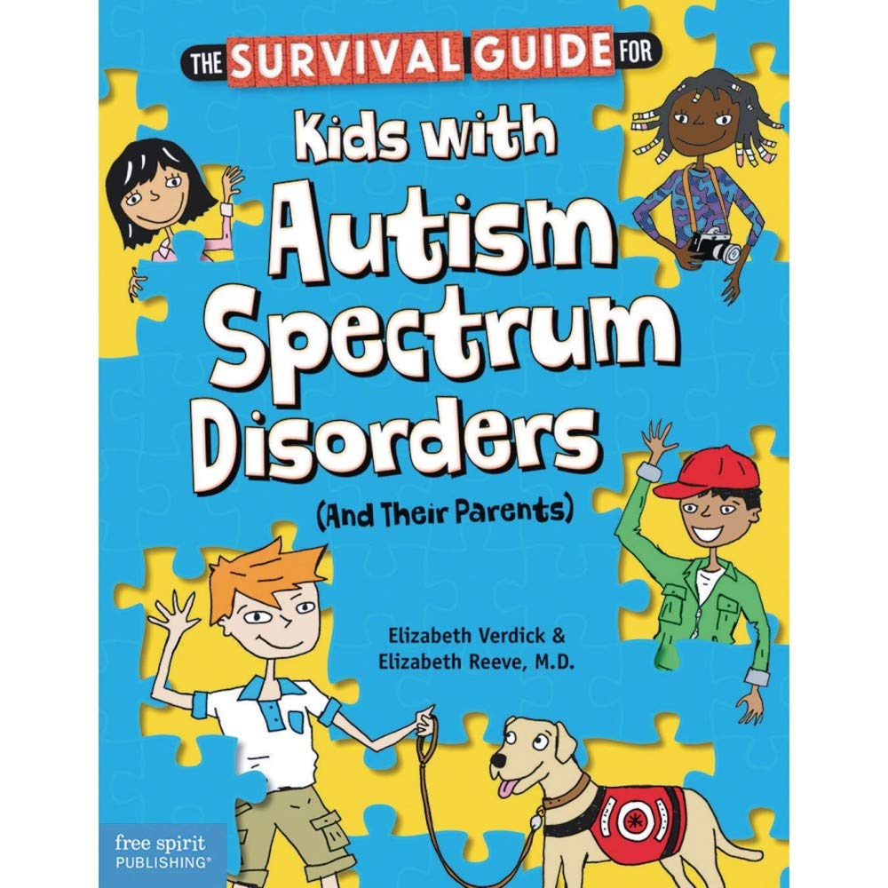 The Survival Guide for Kids With Autism Spectrum Disorders and Their Parents book