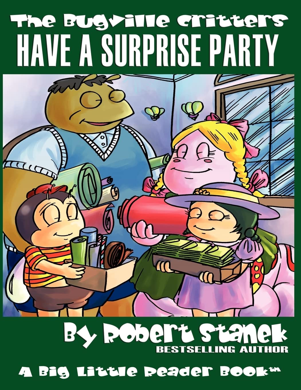 Have a Surprise Party (The Bugville Critters #13, Lass Ladybug's Adventures Series) (Lass Ladybug's Adventures Series, the Bugville Critters, Band 13) Non-fiction