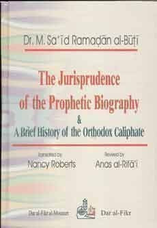 The Jurisprudence of the Prophetic Biography Religion & Esotericism