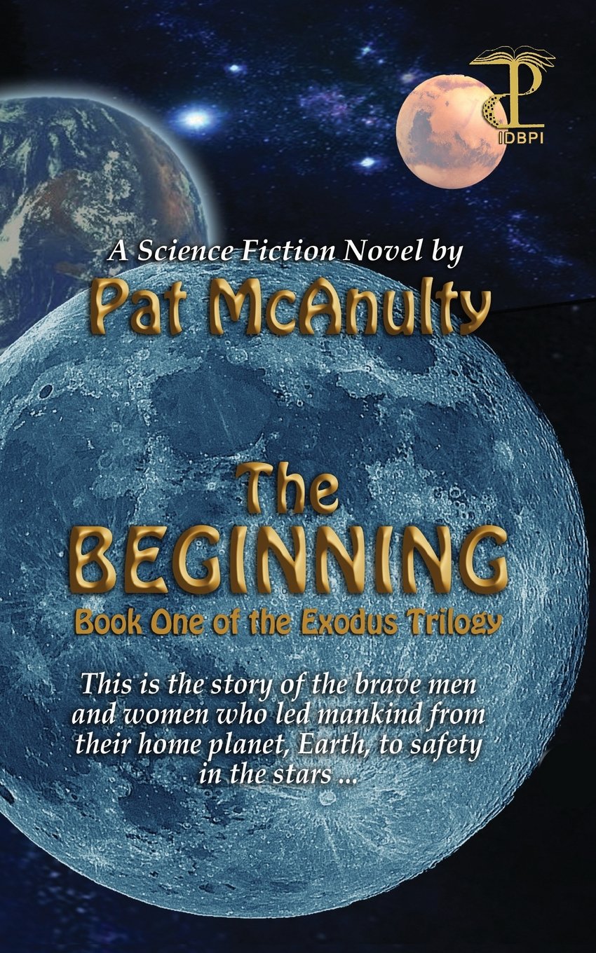 The Beginning: Book 1 of The Exodus Trilogy Action & Adventure