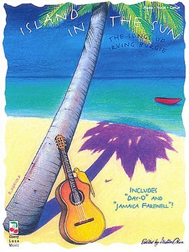 Island In The Sun Songs Of Irving Burgie book