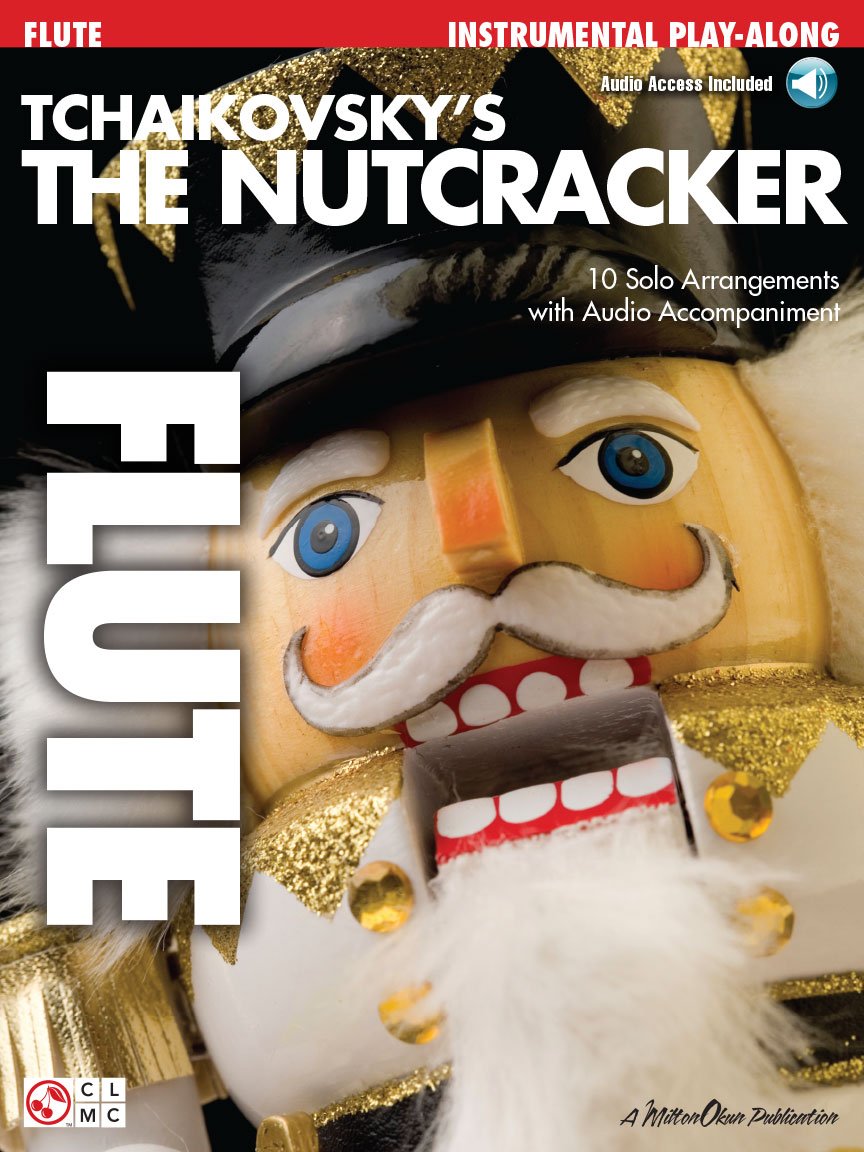 Tchaikovsky's The Nutcracker -For Flute-: Noten, CD für Flöte: Flute Play-Along Book with Online Audio Sheet Music