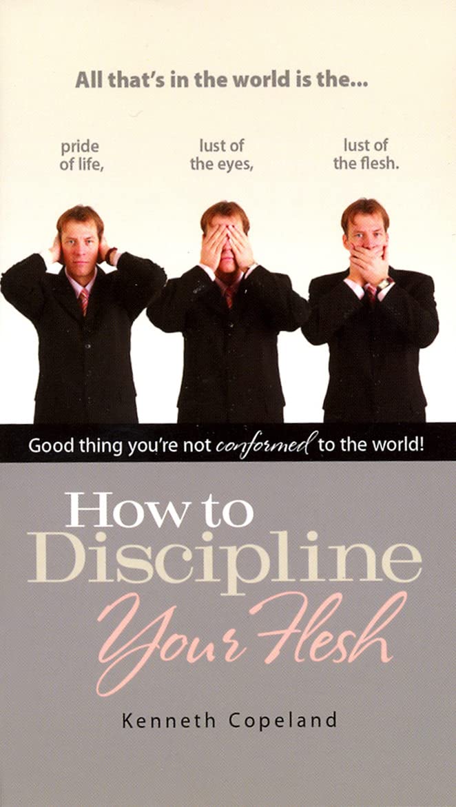 How to Discipline Your Flesh Social Sciences