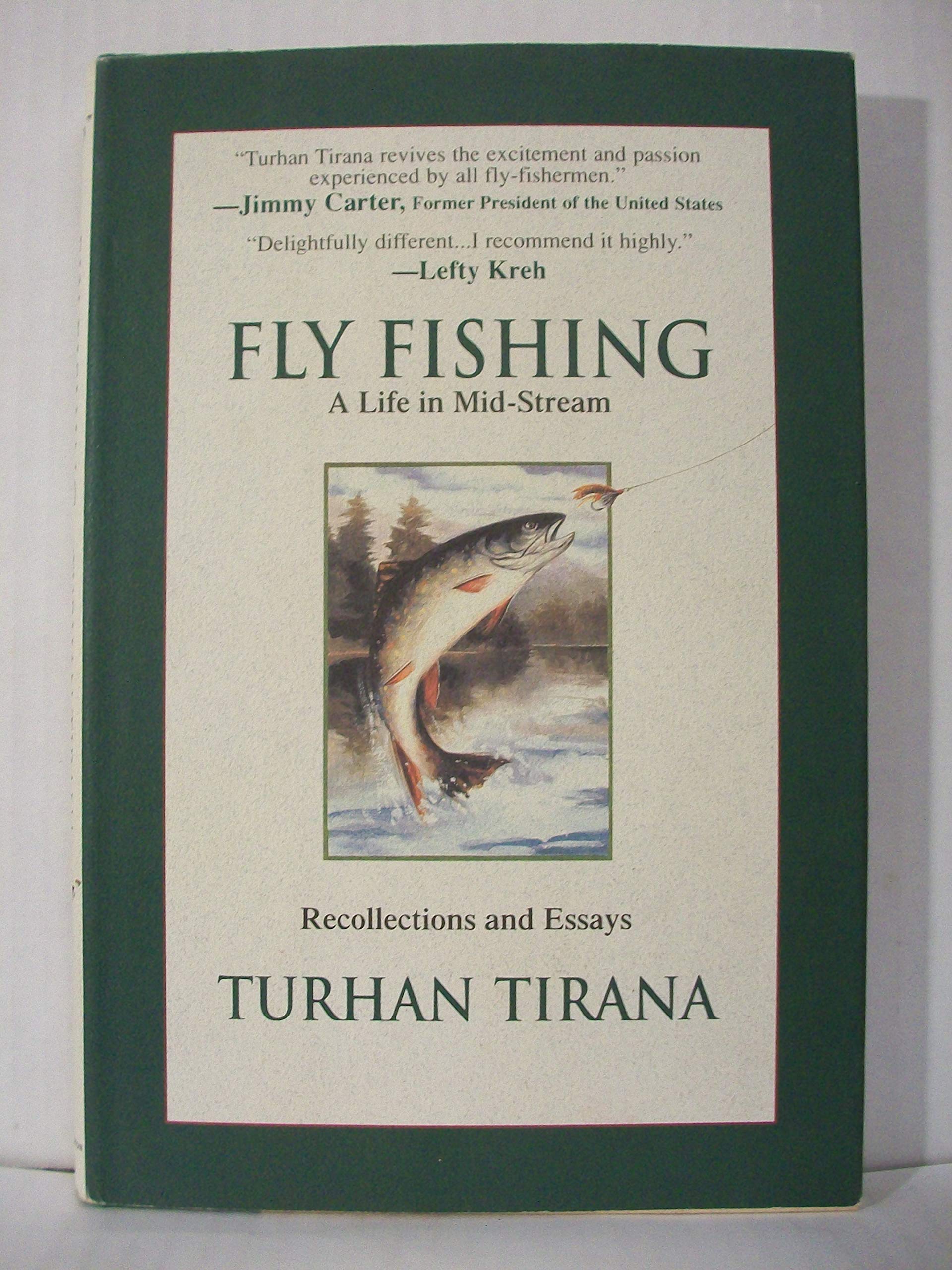 Fly Fishing: A Life in Mid-Stream: Recollections and Essays Contemporary literature