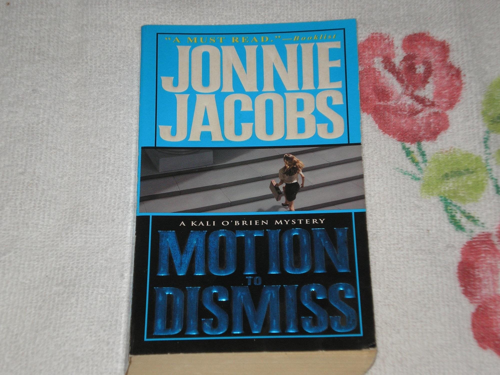 Motion to Dismiss (A Kali O'Brien mystery) Contemporary literature