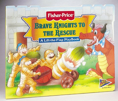 Brave Knights to the Rescue: A Lift-The-Flap Playbook (Fisher-Price, Great Adventures Lift-The-Flap Playbooks) Tiptoi & Games