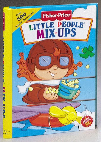 Little People Mix-Ups (Fisher-Price, Mix-Ups Playbooks) Non-fiction