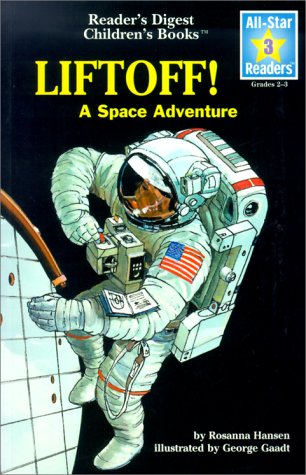 Lift-Off! A Space Adventure (Reader's Digest All-Star Readers Level 3) Novels & Short Stories