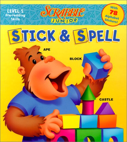 ABC Stick & Spell: With 78 Alphabet Stickers (Scrabble Junior) book